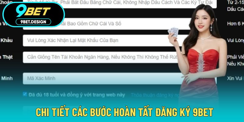Đăng Ký 9BET - Tạo Tài Khoản Đơn Giản Với Ưu Đãi Hấp Dẫn 3 Hướng dẫn đầy đủ các bước để hoàn thành đăng ký 9BET