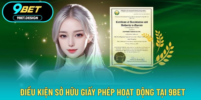 Giấy Phép Hoạt Động - Sở Hữu Đầy Đủ Minh Chứng Uy Tín 2 Điều kiện để được cấp phép từ các tổ chức hàng đầu