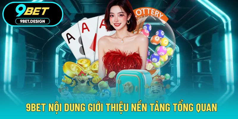 9BET 11 9BET tạo nên thương hiệu vững chắc sau gần 10 năm