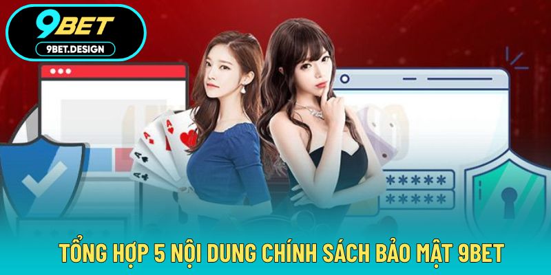 Chính Sách Bảo Mật - Đảm Bảo An Toàn Hệ Thống Tuyệt Đối 3 5 nội dung quan trọng xuất hiện trong chính sách