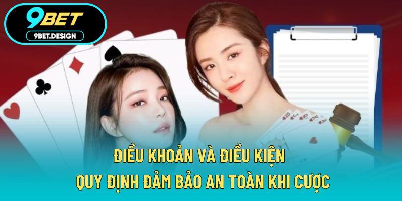 Điều Khoản Và Điều Kiện - Quy Định Đảm Bảo An Toàn Khi Cược 1 Điều khoản và điều kiện